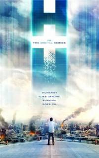 смотреть H+: Цифровой сериал