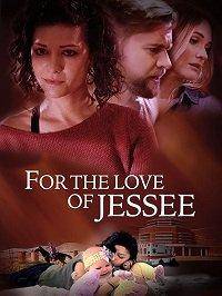 смотреть For the Love of Jessee