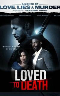 Loved To Death