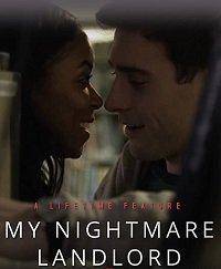 смотреть My Nightmare Landlord