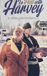 смотреть To Hell with Harvey