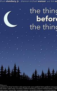 The Thing Before the Thing