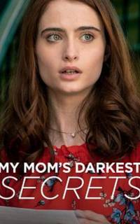 My Mom's Darkest Secrets