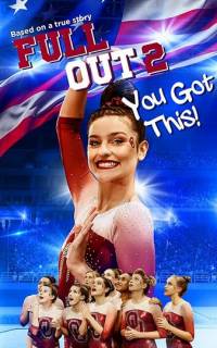 смотреть Full Out 2: You Got This!
