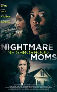 смотреть Nightmare Neighborhood Moms