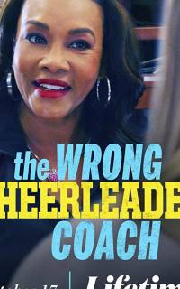 The Wrong Cheerleader Coach