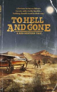 смотреть To Hell and Gone