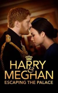 смотреть Harry & Meghan: Escaping the Palace
