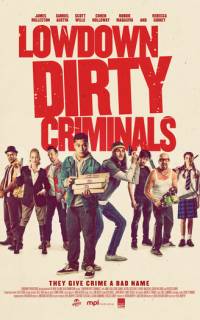 Lowdown Dirty Criminals