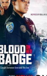 смотреть Blood on Her Badge