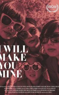 смотреть I Will Make You Mine