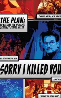 смотреть Sorry I Killed You