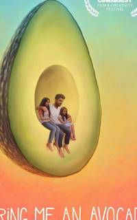 смотреть Bring Me an Avocado