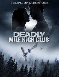 смотреть Deadly Mile High Club