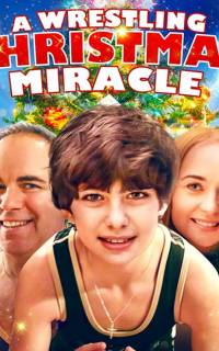 смотреть A Wrestling Christmas Miracle