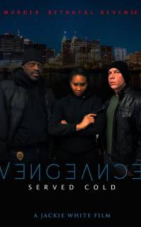 смотреть Vengeance Served Cold
