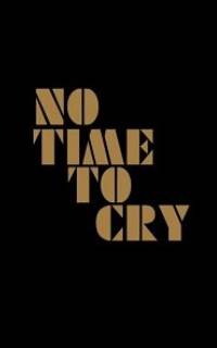 No Time to Cry