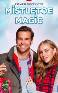 смотреть Mistletoe Magic