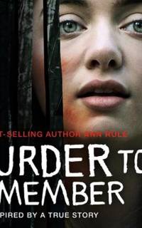 смотреть Ann Rule's A Murder to Remember
