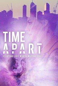 смотреть Time Apart