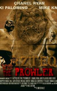 смотреть Azteq vs the Prowler