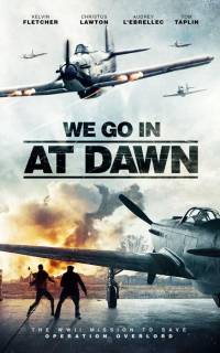 We Go in at Dawn