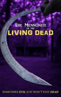 The Mennonite of the Living Dead