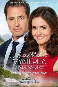 смотреть Matchmaker Mysteries: A Fatal Romance