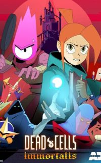 смотреть Dead cells: Неугасаемый